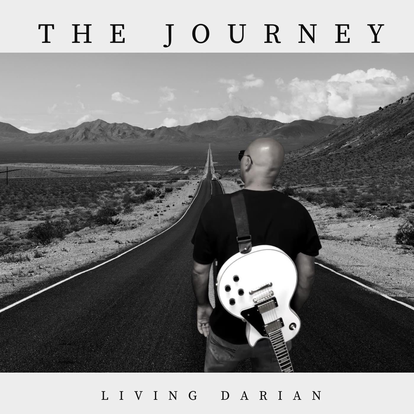 A Heartfelt Blues, Rock, and Soul Record – Grammy-Nominated Artist Living Darian Unveils New Album “The Journey”