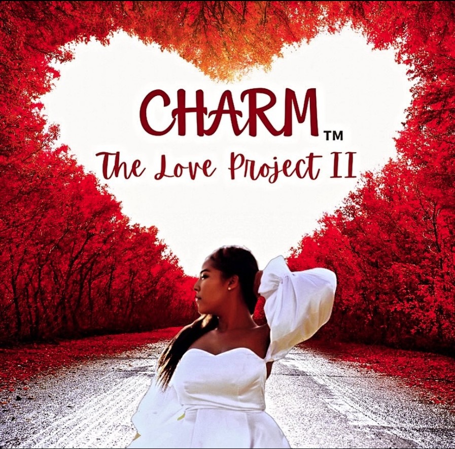 CHARM™’s New Album, “Love Project II” Out Now
