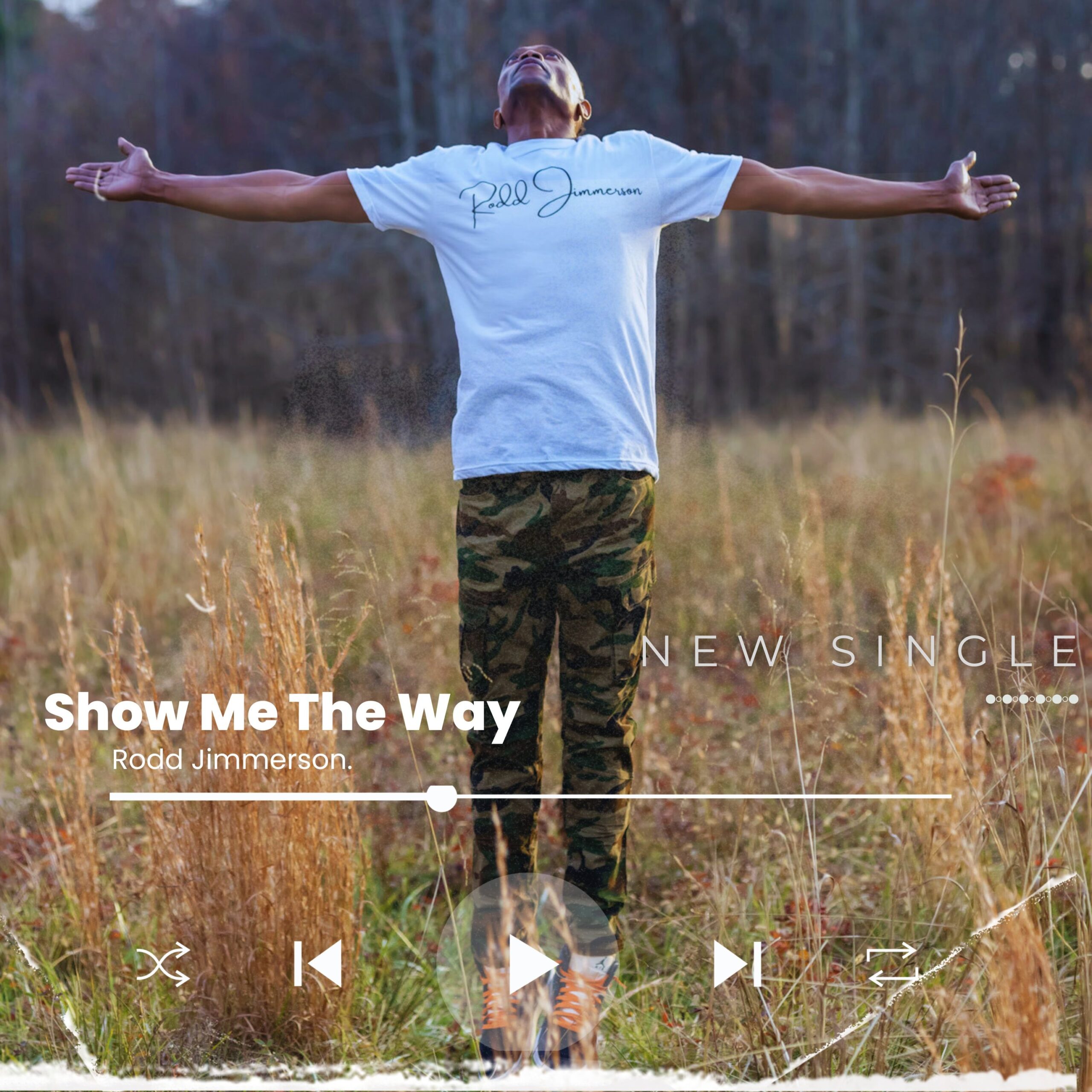 A Moving Spectacle of Raw & Unbridled Emotions – Rodd Jimmerson Drops Soul-Stirring New Single “Show Me The Way”